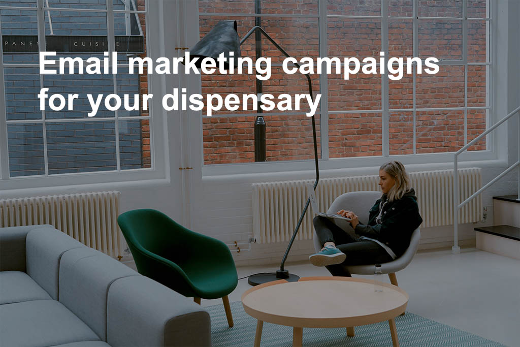 Email marketing dispensary ideas