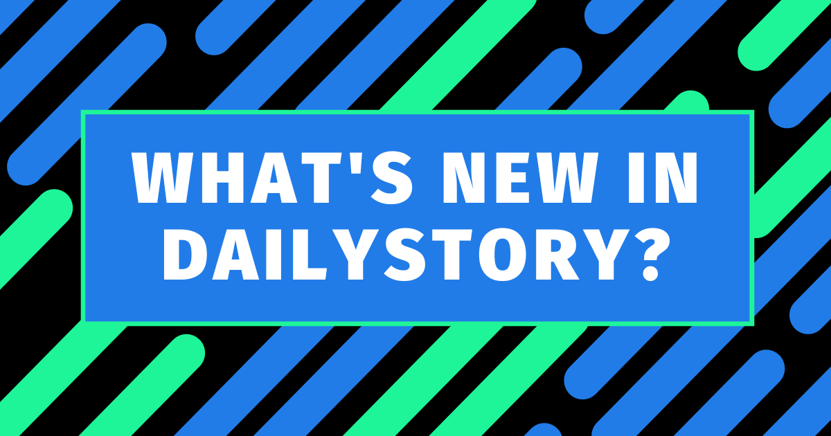 DailyStory Product updates for August 7, 2020