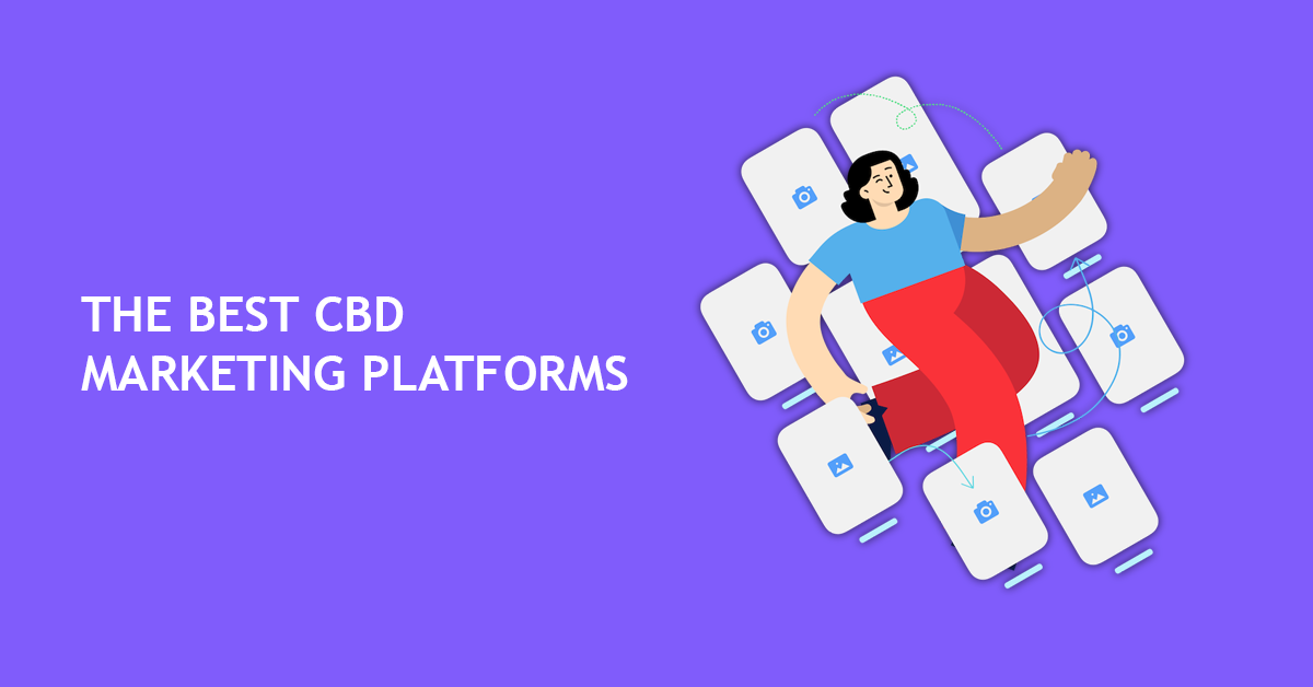 Best CBD Marketing platforms