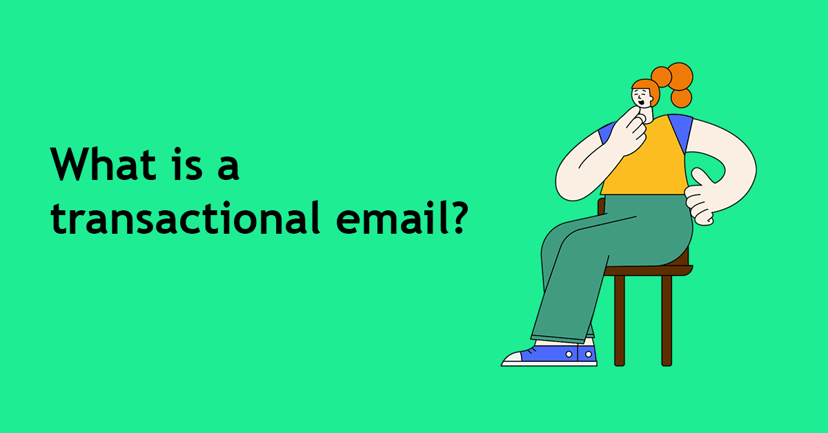 What is a transactional email?