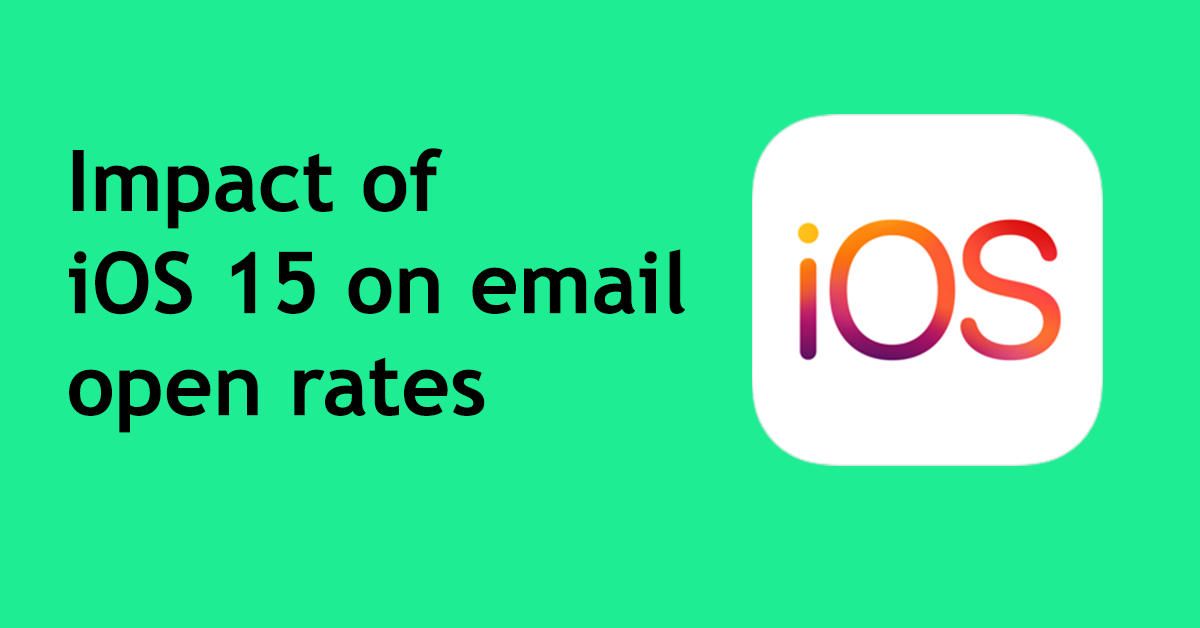 Apple iOS impact on email open rates