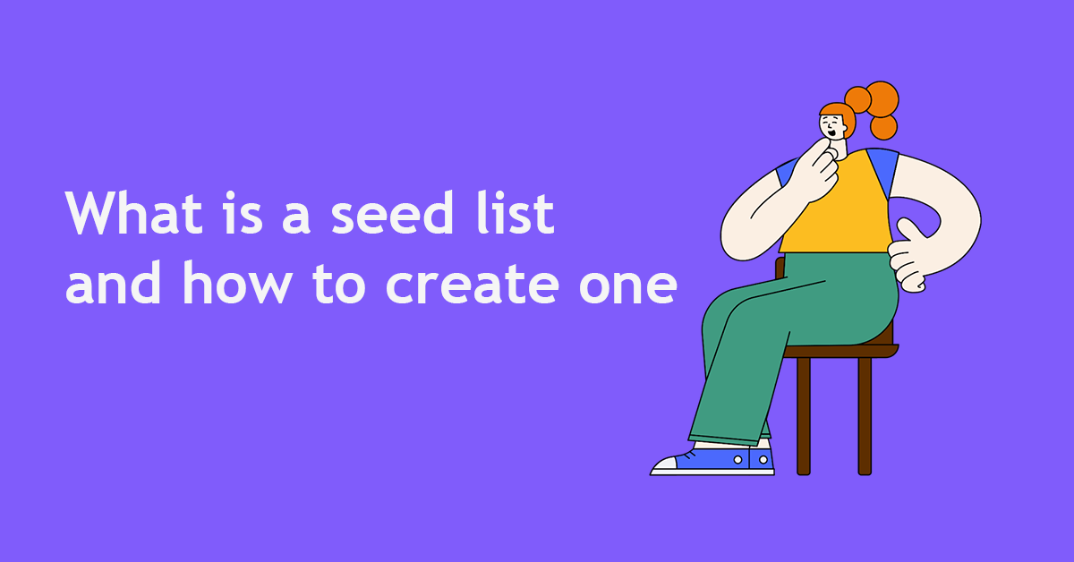 What is a seed list and how to create one?